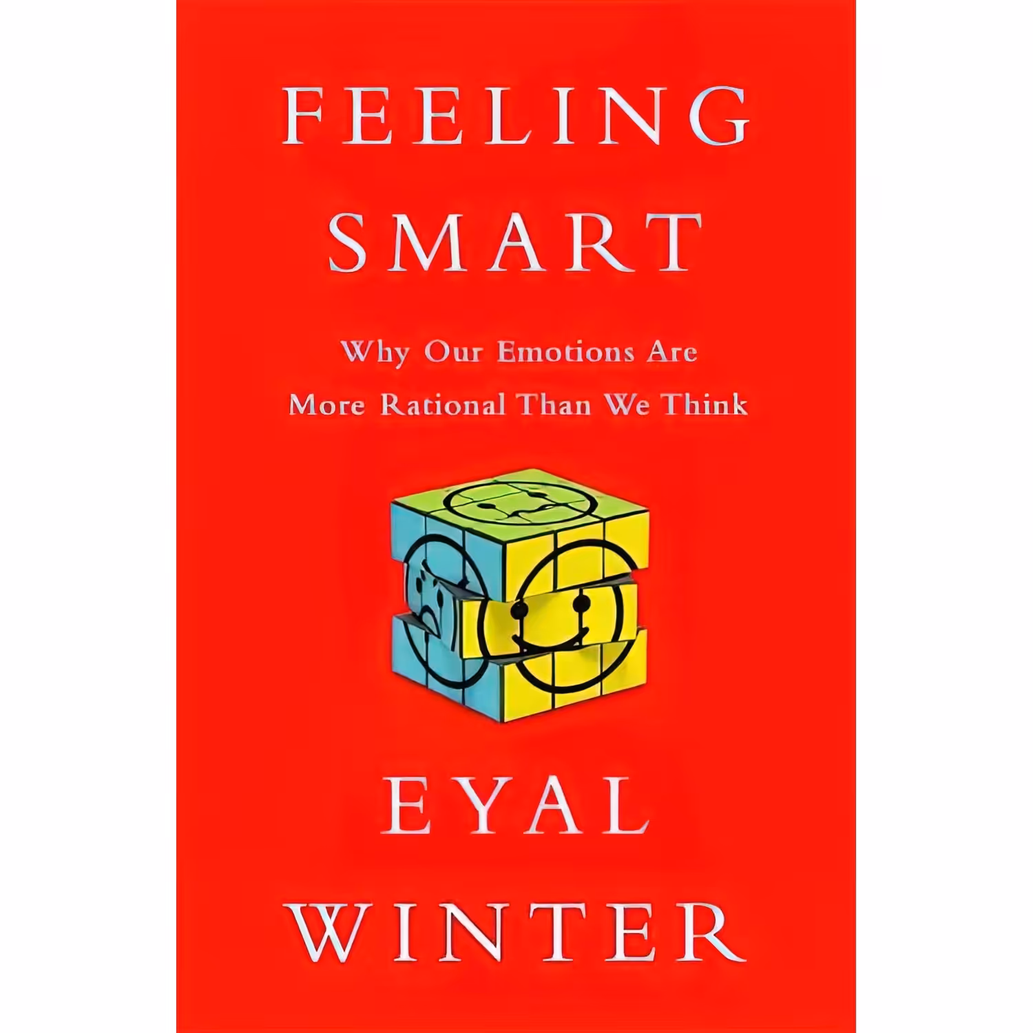 کتاب زبان اصلی Feeling Smart اثر Eyal Winter انتشارات PublicAffairs