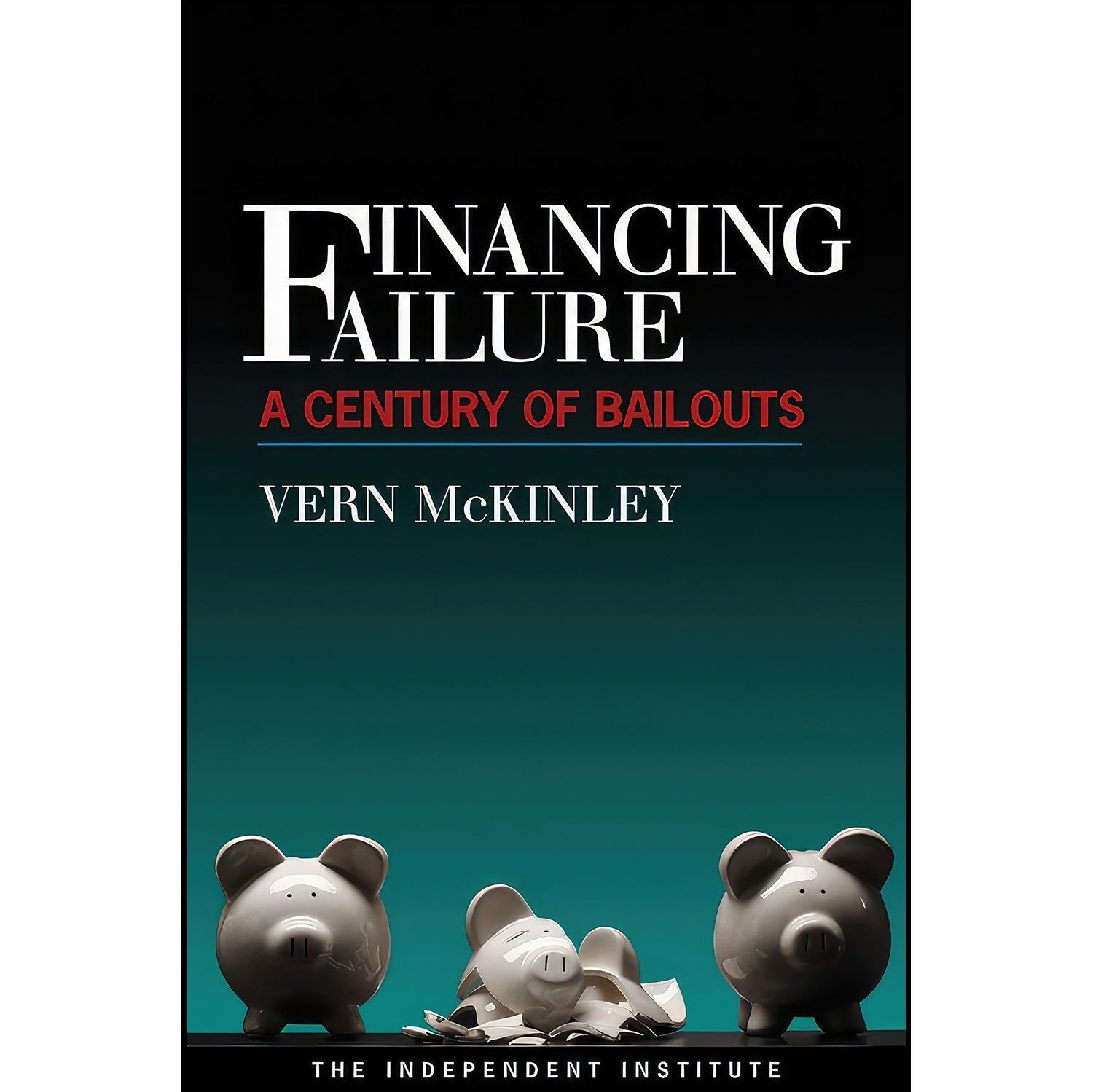 کتاب زبان اصلی Financing Failure اثر Vern McKinley