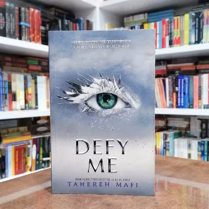 کتاب Defy Me - Shatter Me 5 اثر Tahereh Mafi
