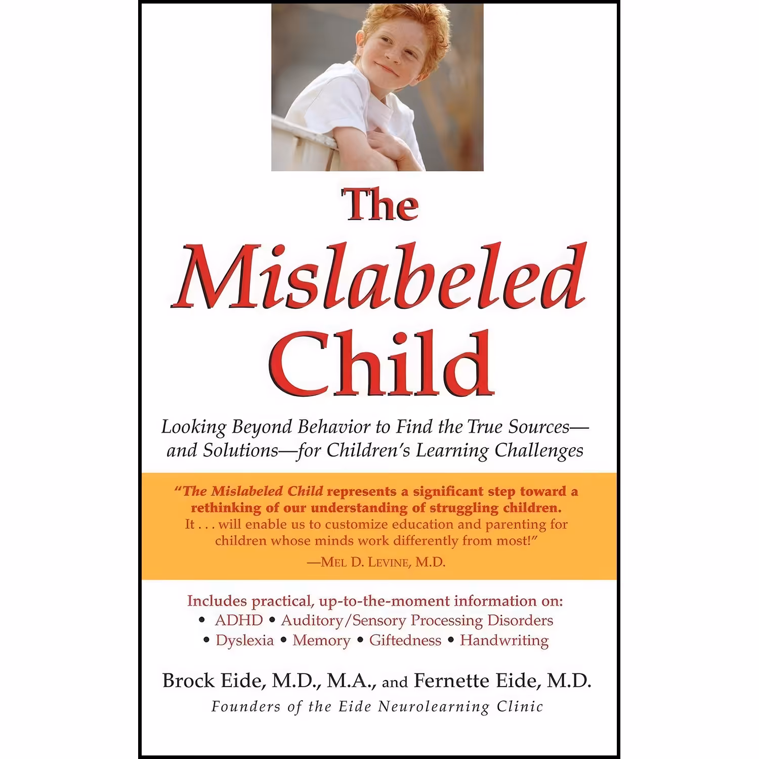 کتاب زبان اصلی The Mislabeled Child اثر Brock Eide MD  MA and Fernette Eide MD