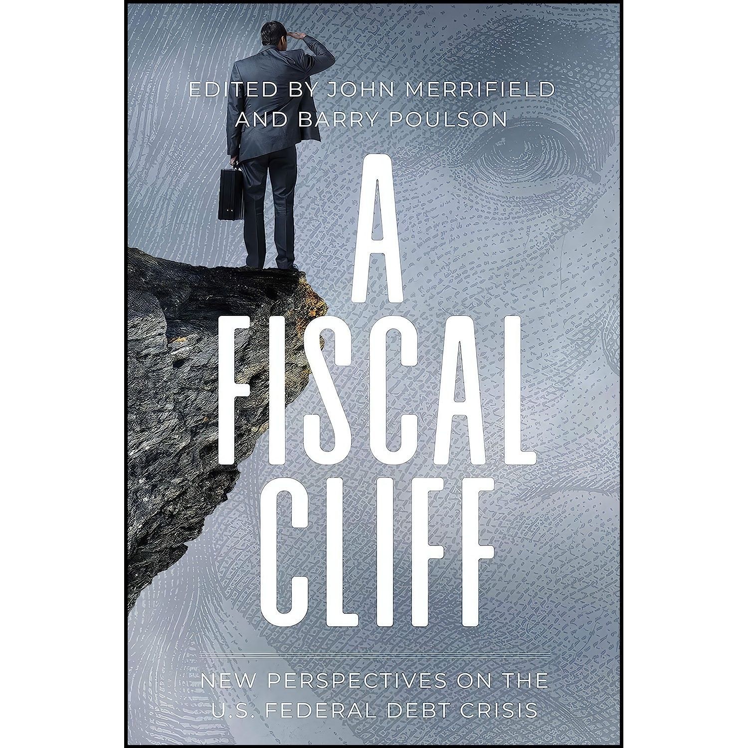 کتاب زبان اصلی A Fiscal Cliff اثر John Merrifield and Barry Poulson