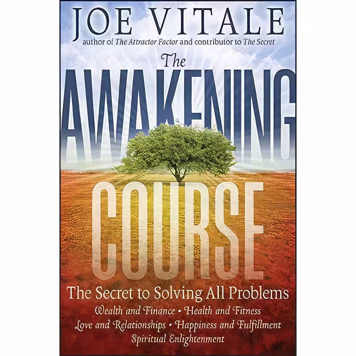 کتاب زبان اصلی The Awakening Course اثر Joe Vitale انتشارات Wiley