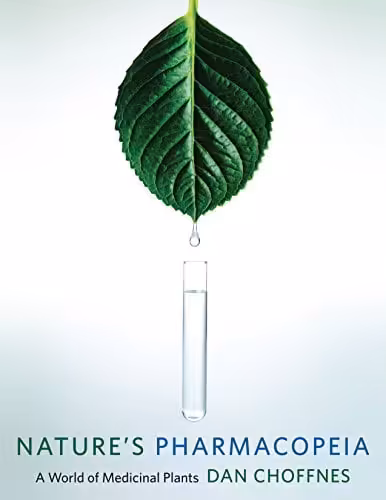 󾕇 دانلود کتاب Nature'S Pharmacopeia - A World Of Medicinal Plants, 2016 - دانلود کتاب های دانشگاهی