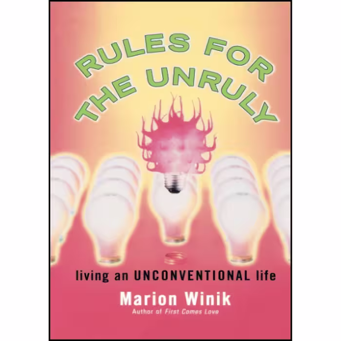 کتاب زبان اصلی Rules for the Unruly اثر Marion Winik