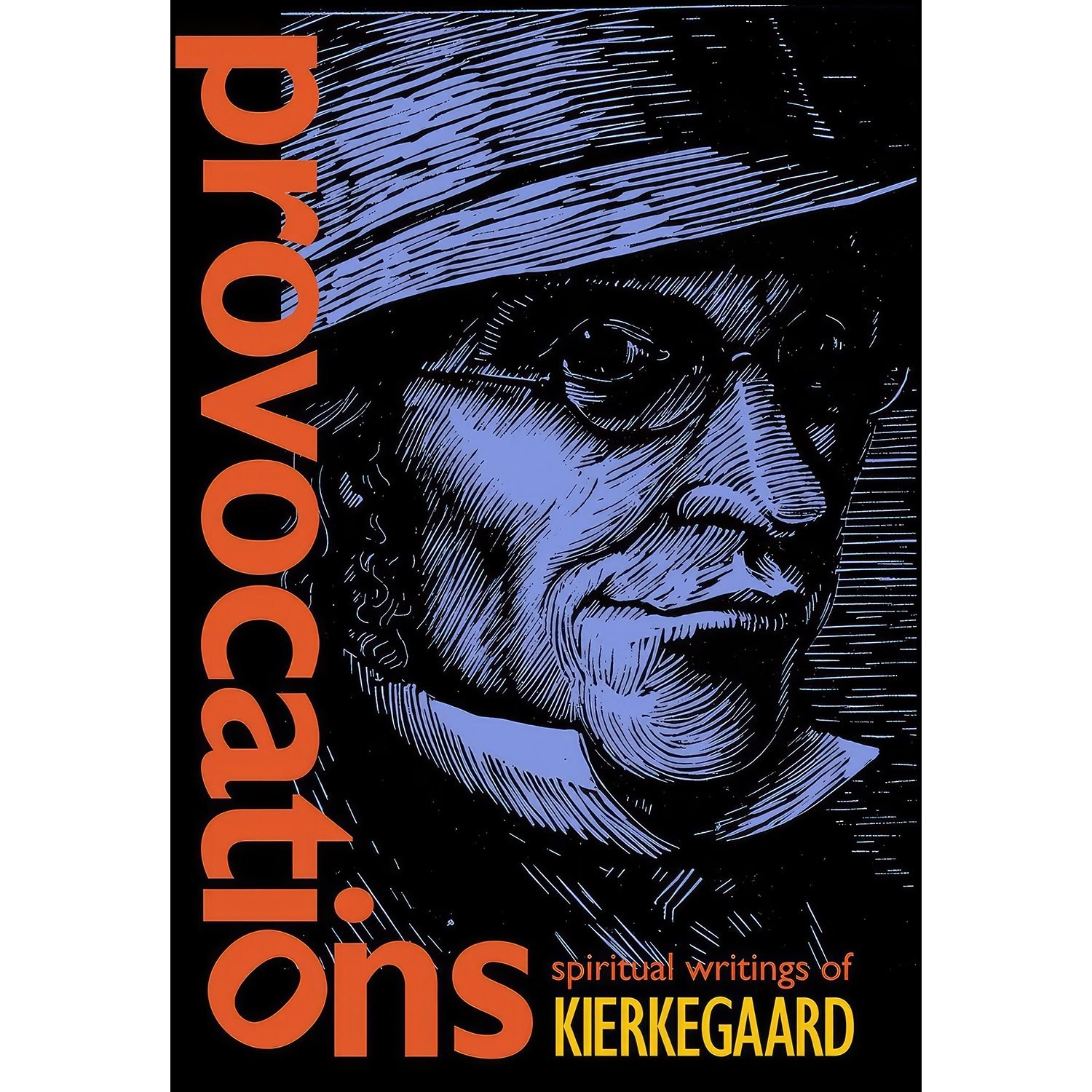 کتاب زبان اصلی Provocations اثر Soslashren Kierkegaard and Charles E Moore