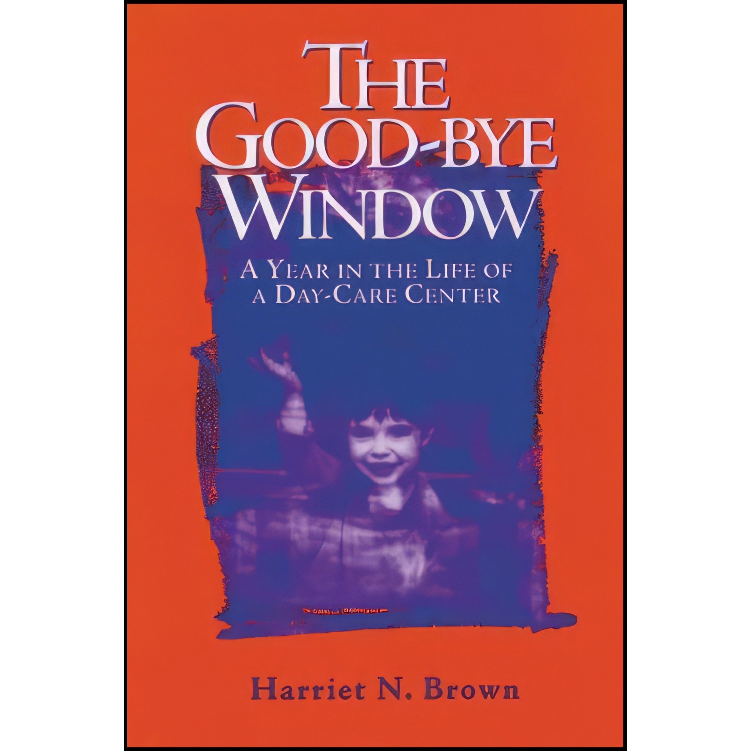 کتاب زبان اصلی The Goodbye Window اثر Harriet Brown