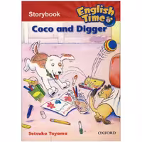 کتاب Story Books English Time 2 Coco And Digger اثر Setsuko Toyama انتشارات لانگمن
