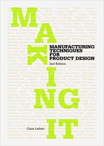 دانلود کتاب Making It - Manufacturing Techniques For Product Design, 2nd ed, 2016 - دانلود کتاب های دانشگاهی