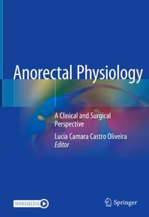 󾕇 دانلود کتاب Anorectal Physiology - A Clinical And Surgical Perspective, 2020 - دانلود کتاب های دانشگاهی