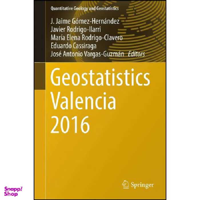 کتاب Geostatistics Valencia 2016  اثر جمعي از نويسندگان انتشارات Springer