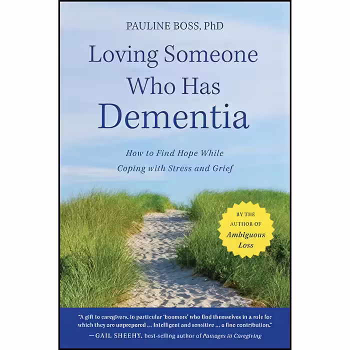 کتاب زبان اصلی Loving Someone Who Has Dementia اثر Pauline Boss