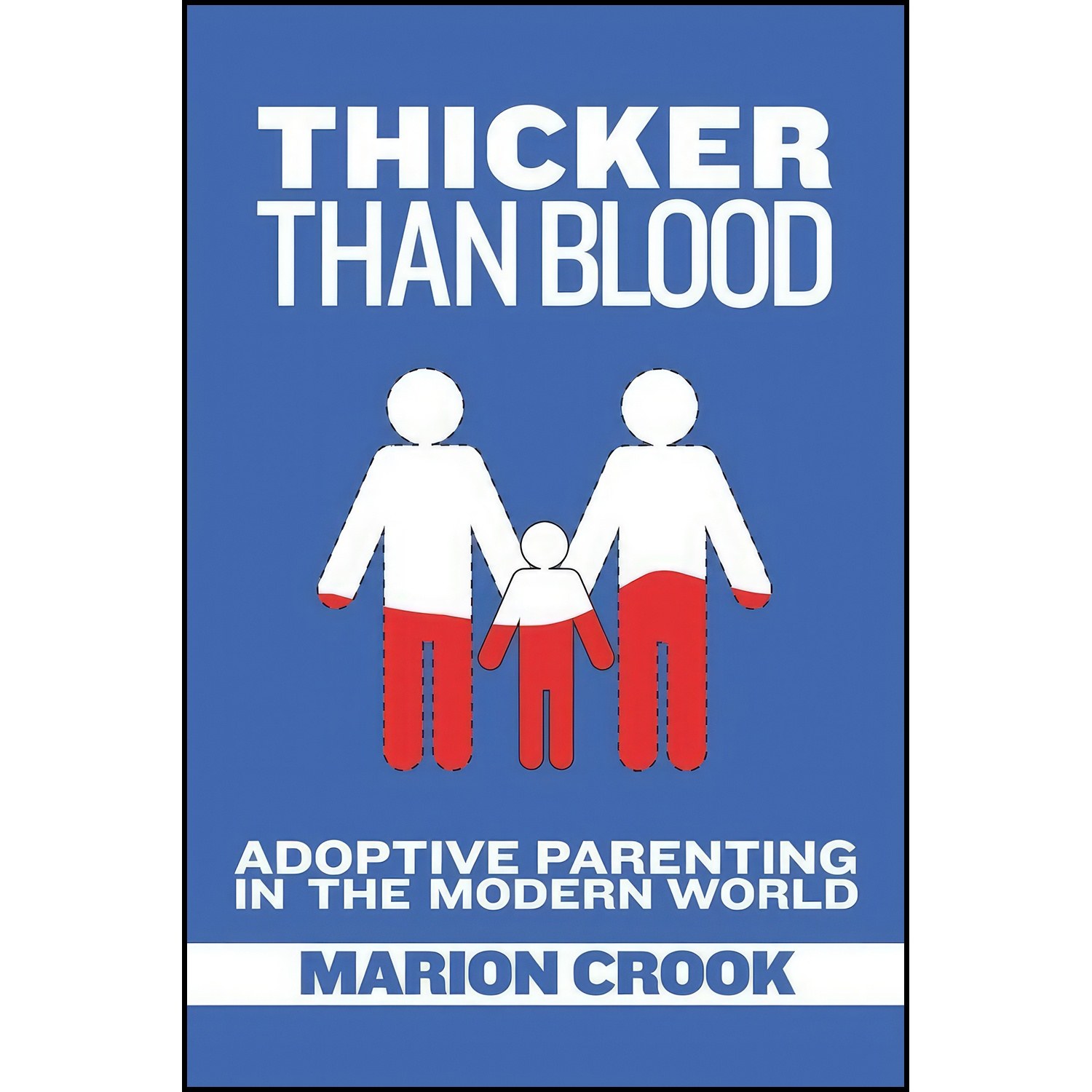 کتاب زبان اصلی Thicker Than Blood اثر Marion Crook and Adam Pertman