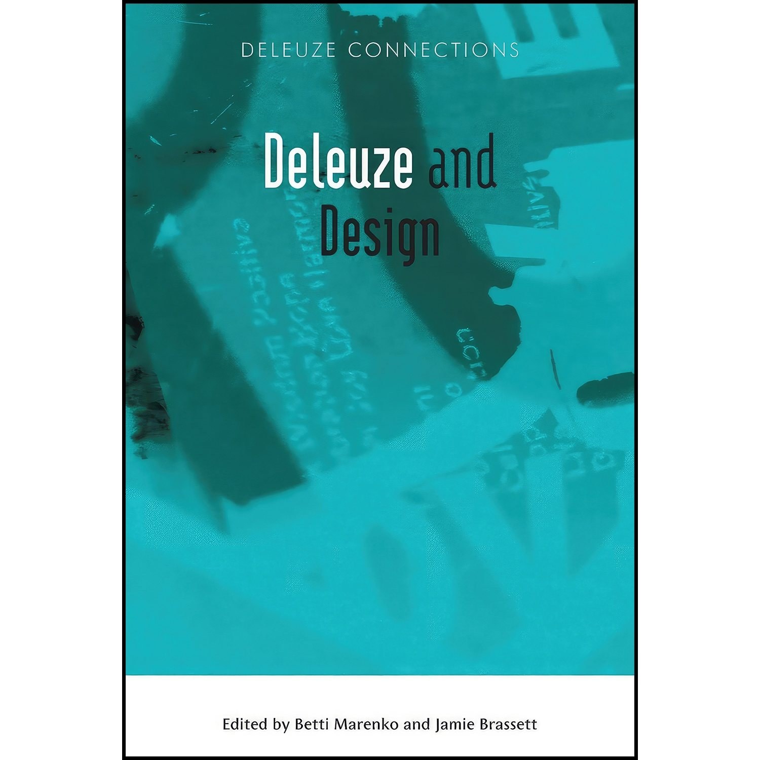 کتاب زبان اصلی Deleuze and Design  اثر Betti Marenko and Jamie Brassett