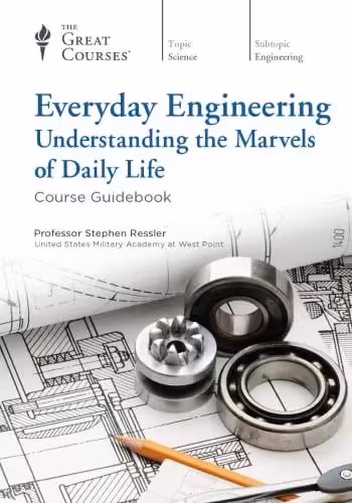 󾕇 دانلود کتاب Everyday Engineering - Understanding The Marvels Of Daily Life, 2015 - دانلود کتاب های دانشگاهی