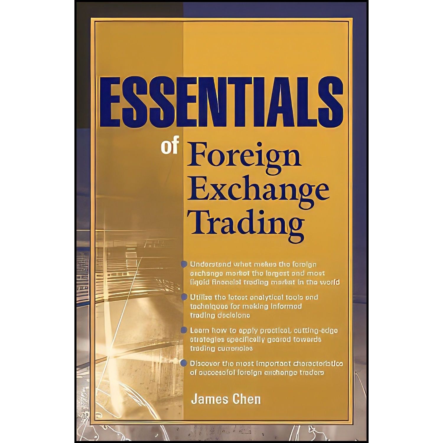 کتاب زبان اصلی Essentials of Foreign Exchange اثر James Chen
