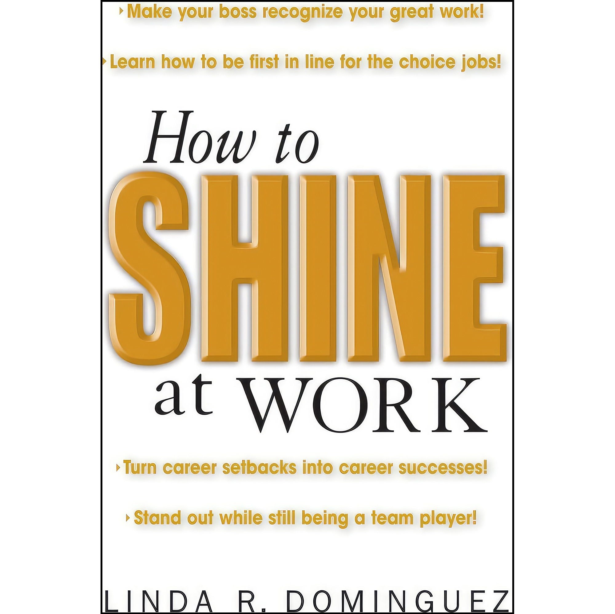 کتاب زبان اصلی How to Shine at Work اثر Linda R Dominguez انتشارات McGrawHill