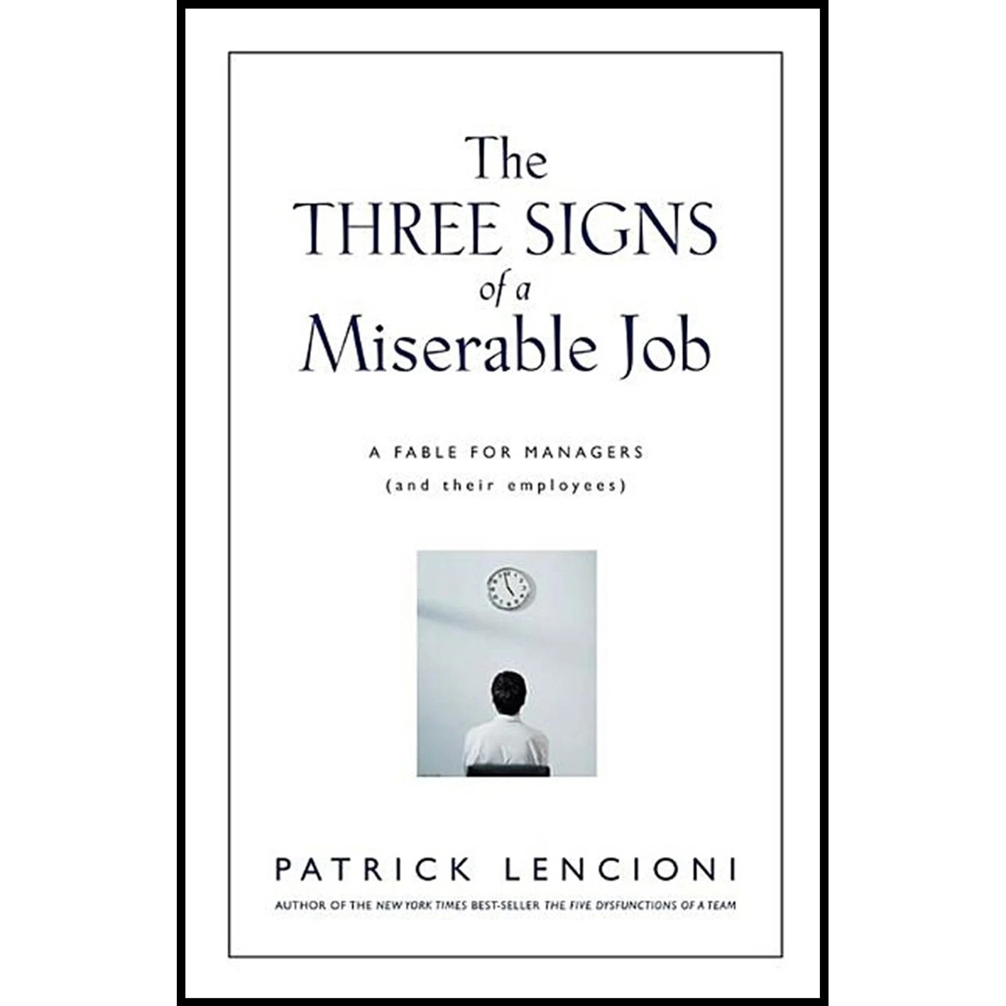 کتاب زبان اصلی The Three Signs of a Miserable Job اثر Patrick M Lencioni