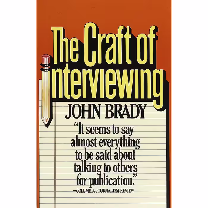 کتاب زبان اصلی The Craft of Interviewing اثر John Joseph Brady انتشارات Vintage