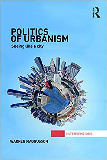 󾕇 دانلود کتاب Politics of Urbanism - Seeing Like a City - دانلود کتاب های دانشگاهی