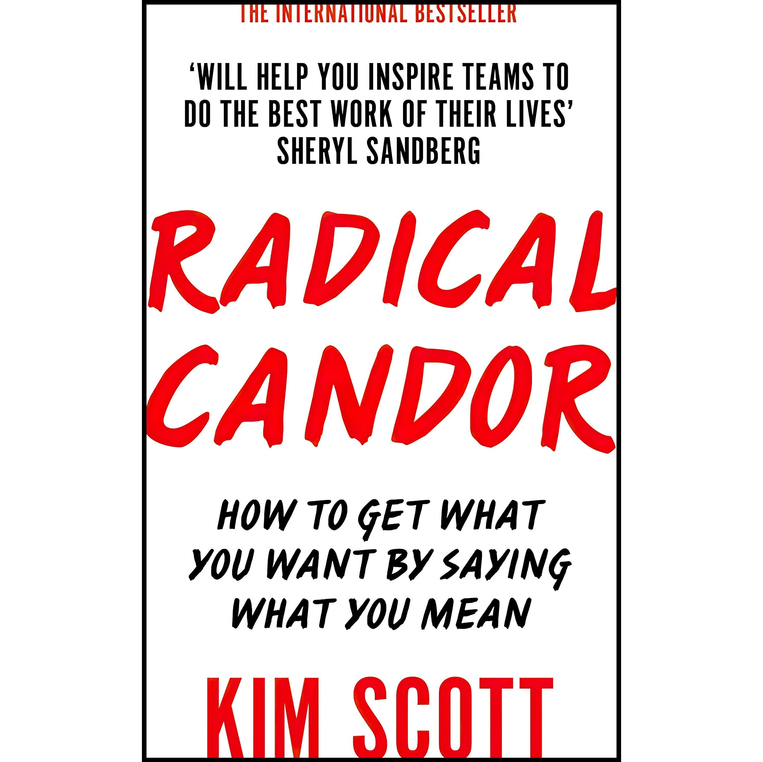 کتاب زبان اصلی Radical Candor Paperback Jan   KIM SCOTT اثر Kim Scott