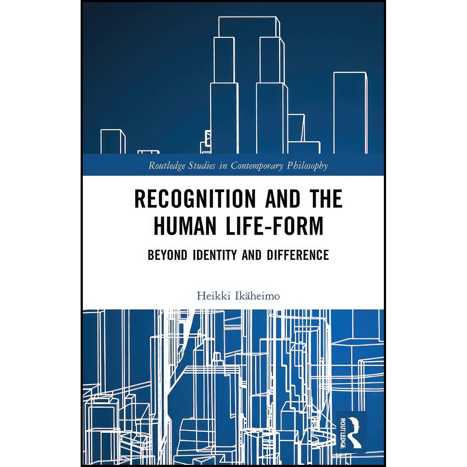 کتاب زبان اصلی Recognition and the Human LifeForm اثر Heikki Ikaheimo