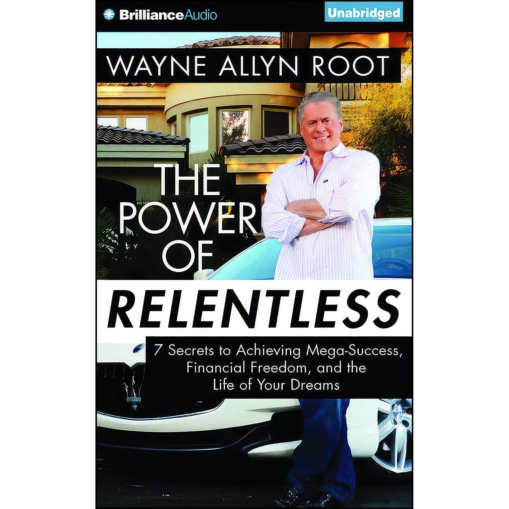کتاب زبان اصلی The Power of Relentless اثر Wayne Allyn Root and Peter Berkrot