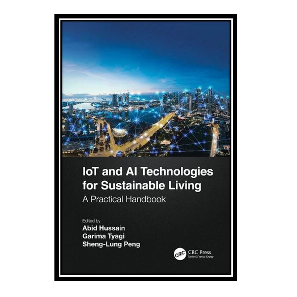کتاب IoT and AI Technologies for Sustainable Living