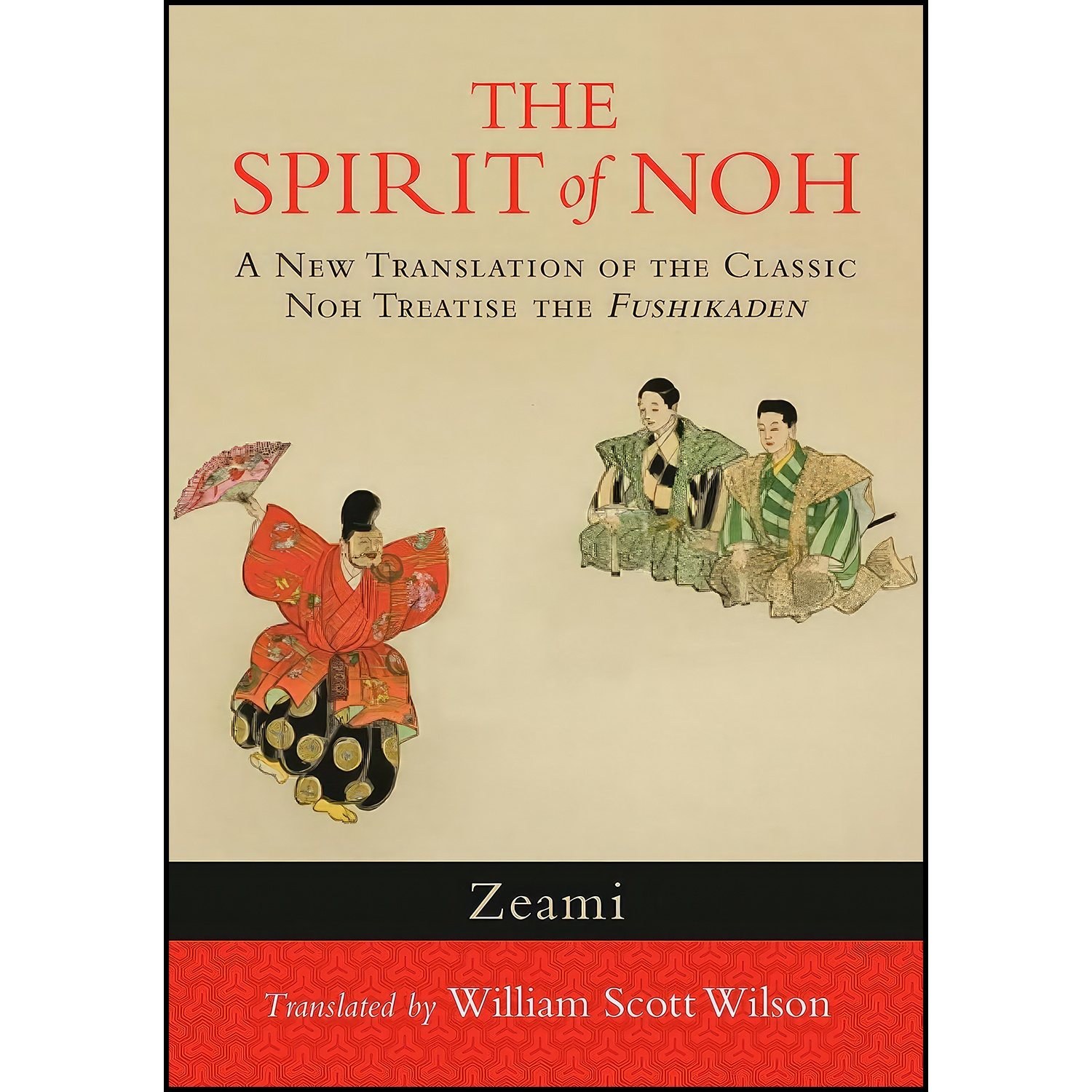 کتاب زبان اصلی The Spirit of Noh اثر Zeami and William Scott Wilson