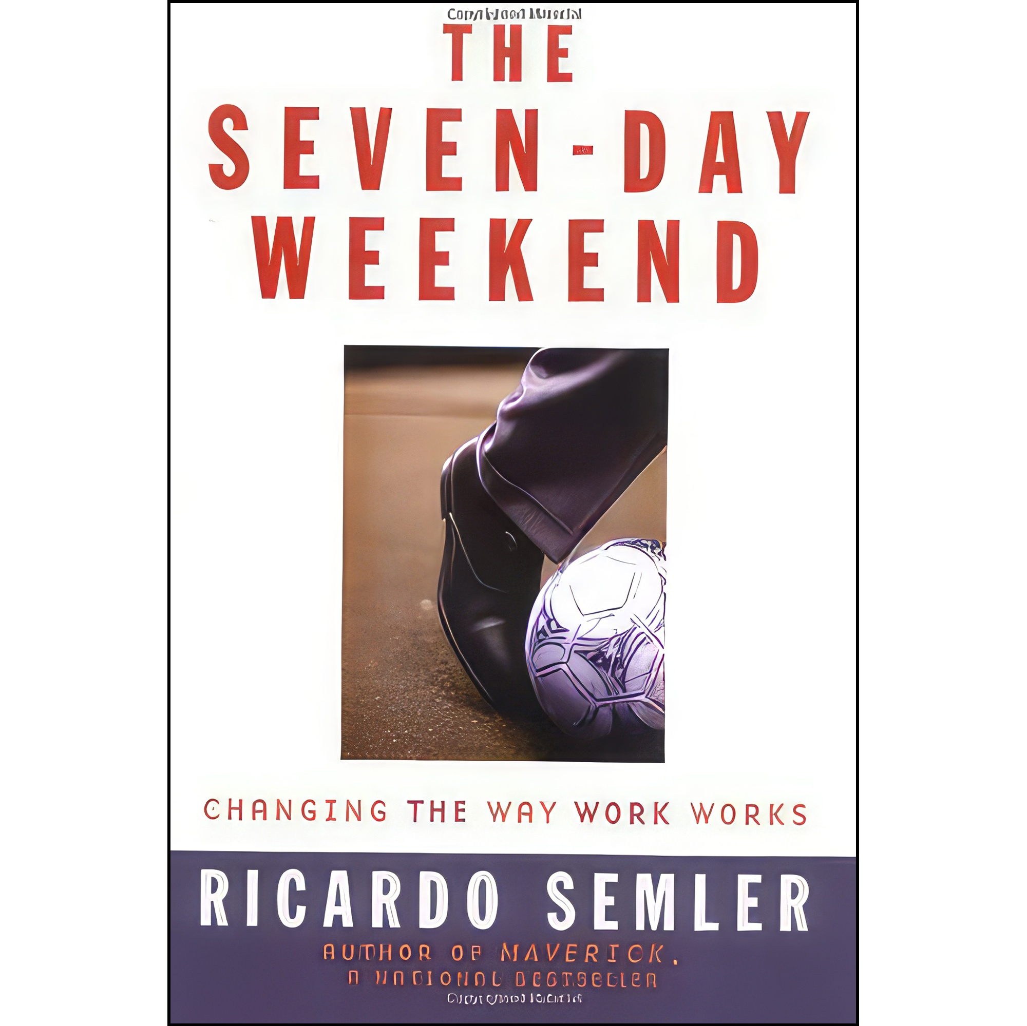 کتاب زبان اصلی The SevenDay Weekend اثر Ricardo Semler