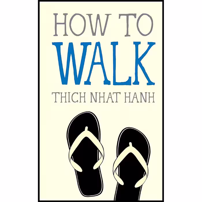 کتاب زبان اصلی How to Walk Mindfulness Essentials انتشارات Parallax Press