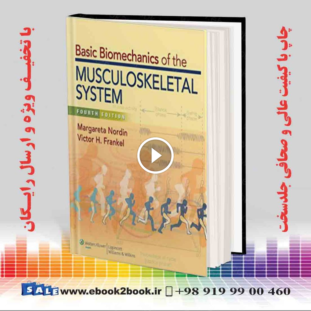 Basic Biomechanics of the Musculoskeletal System Fourth Edition
