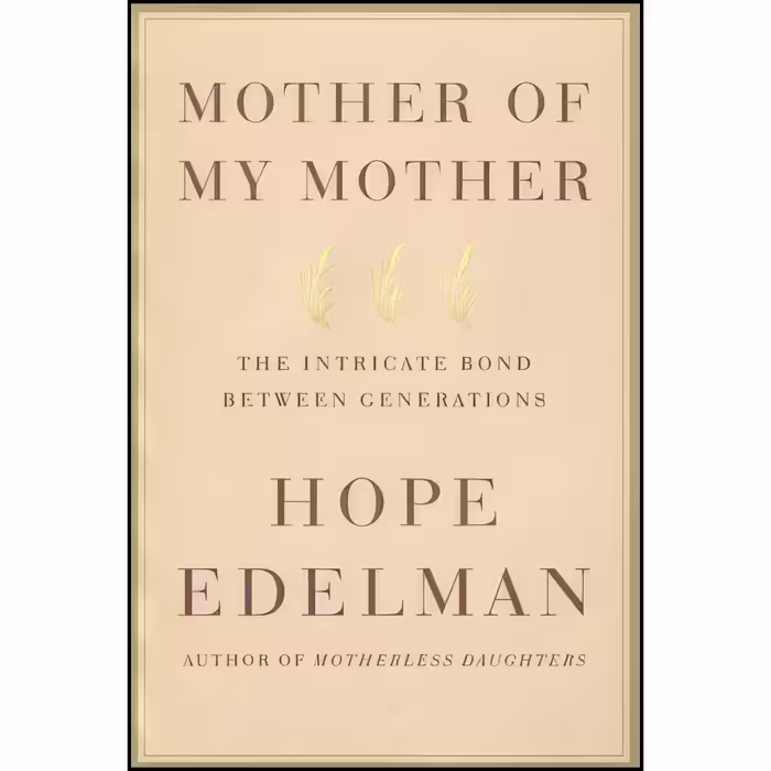 کتاب زبان اصلی Mother of My Mother اثر Hope Edelman