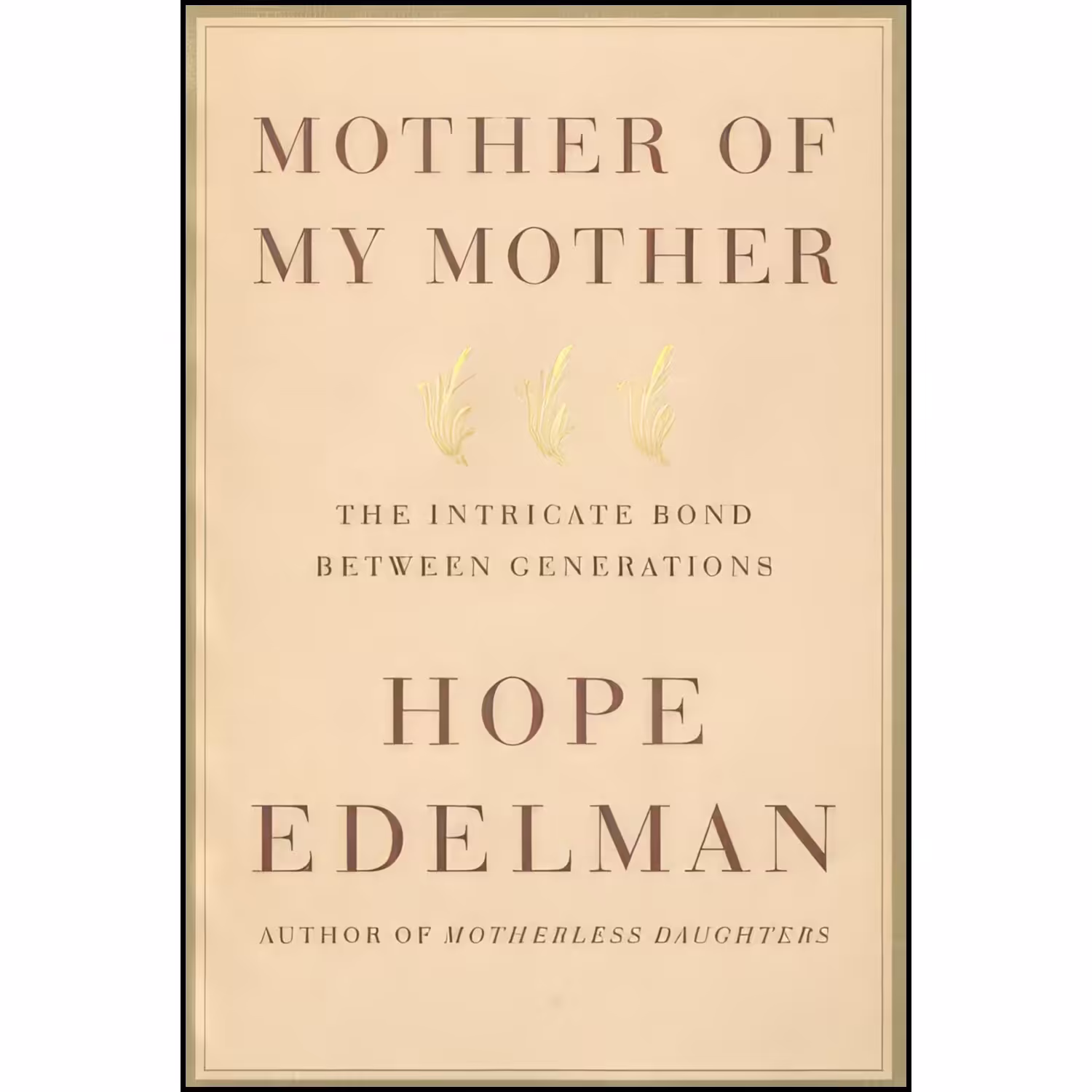 کتاب زبان اصلی Mother of My Mother اثر Hope Edelman