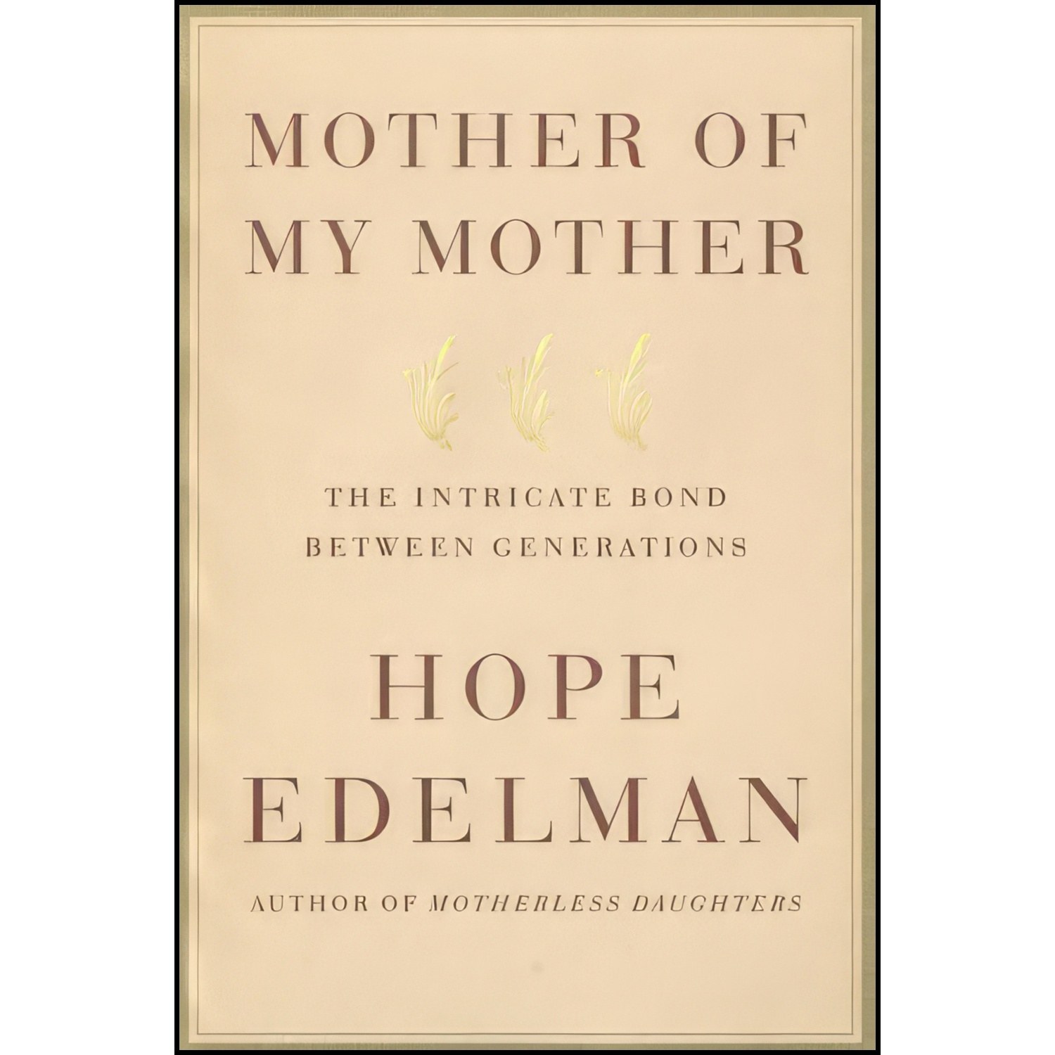 کتاب زبان اصلی Mother of My Mother اثر Hope Edelman