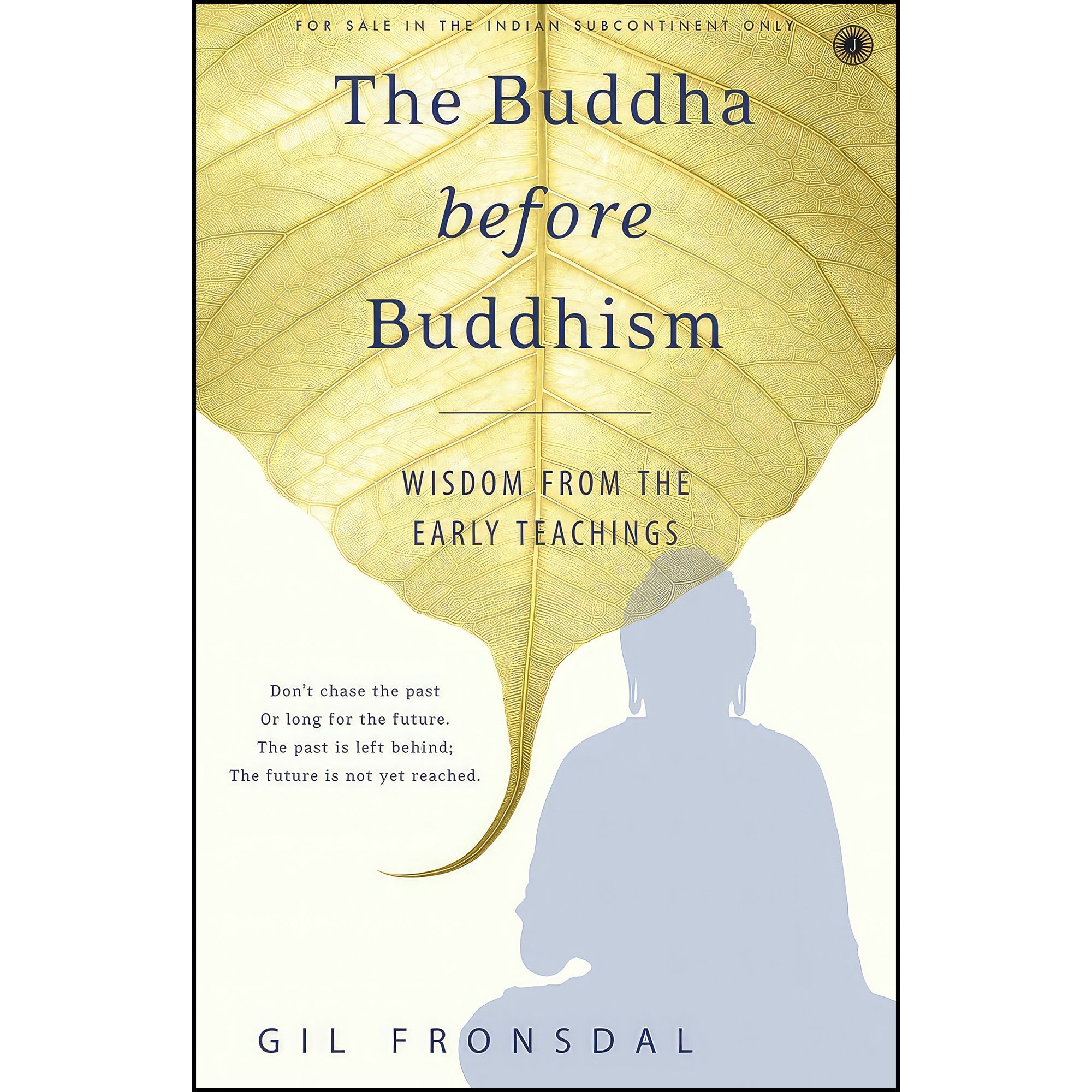 کتاب زبان اصلی The Buddha before Buddhism Nov Gil Fronsdal اثر Gil Fronsdal