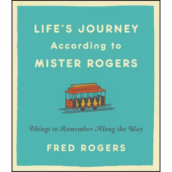 کتاب زبان اصلی Lifes Journeys According to Mister Rogers اثر Fred Rogers