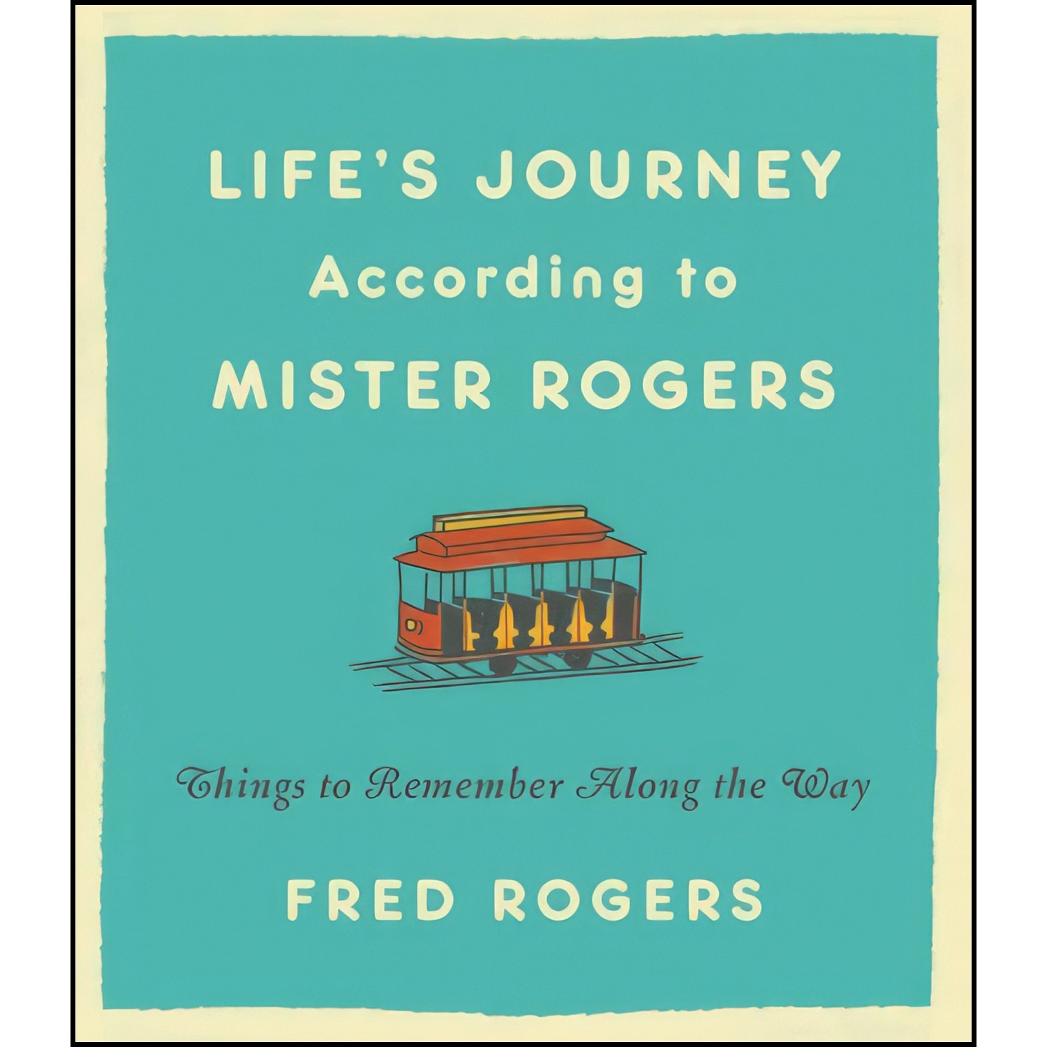 کتاب زبان اصلی Lifes Journeys According to Mister Rogers اثر Fred Rogers