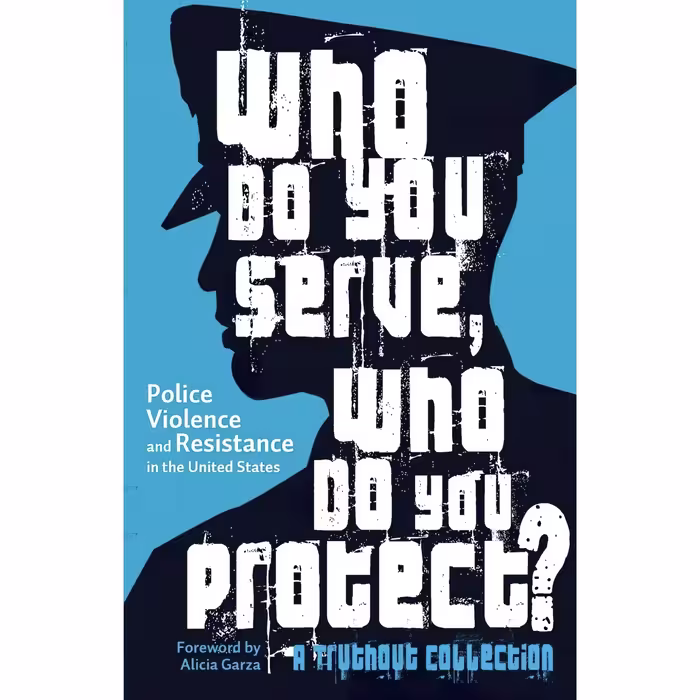 کتاب زبان اصلی Who Do You Serve Who Do You Protect انتشارات Haymarket Books