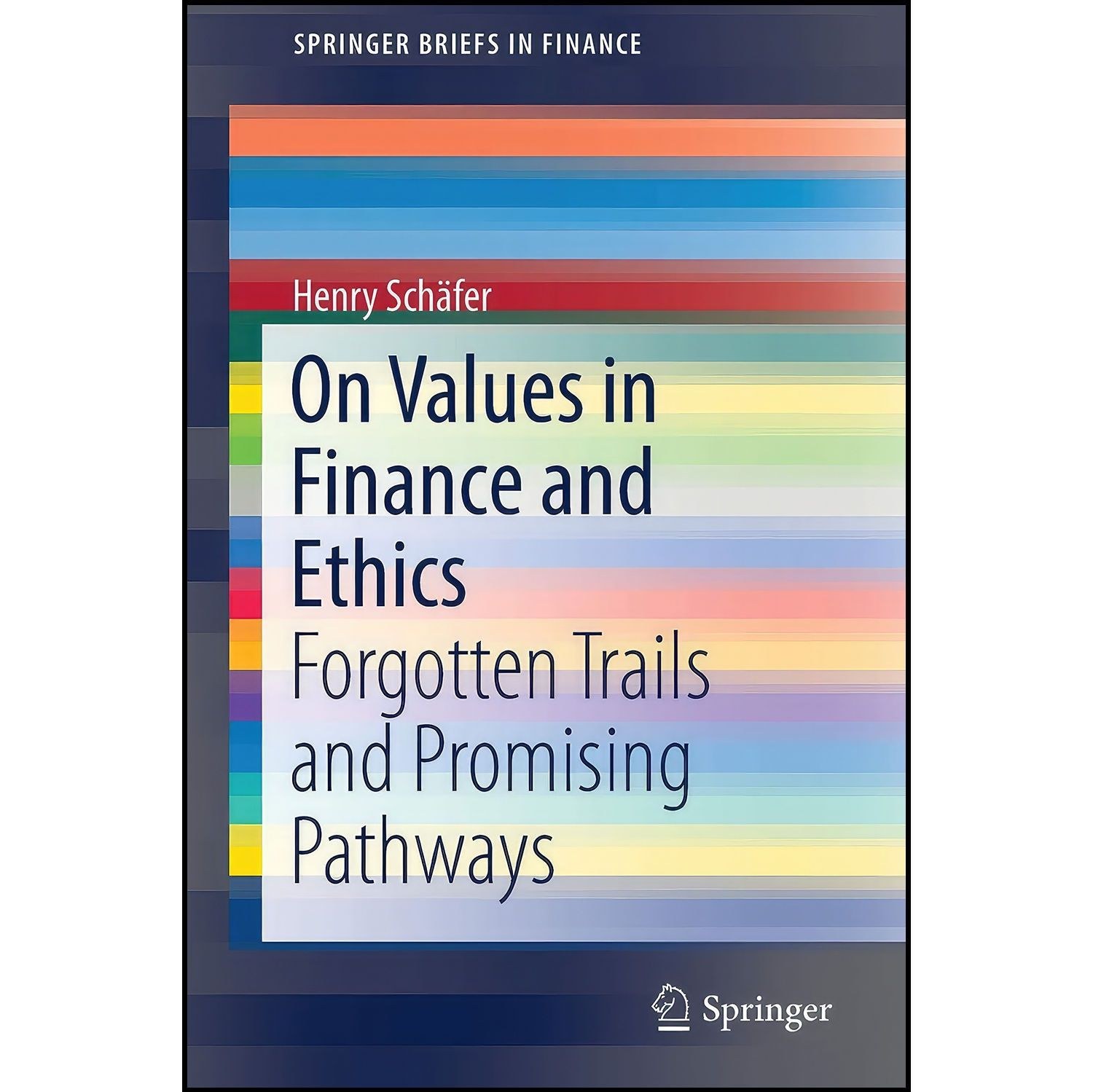 کتاب زبان اصلی On Values in Finance and Ethics اثر Henry Schafer