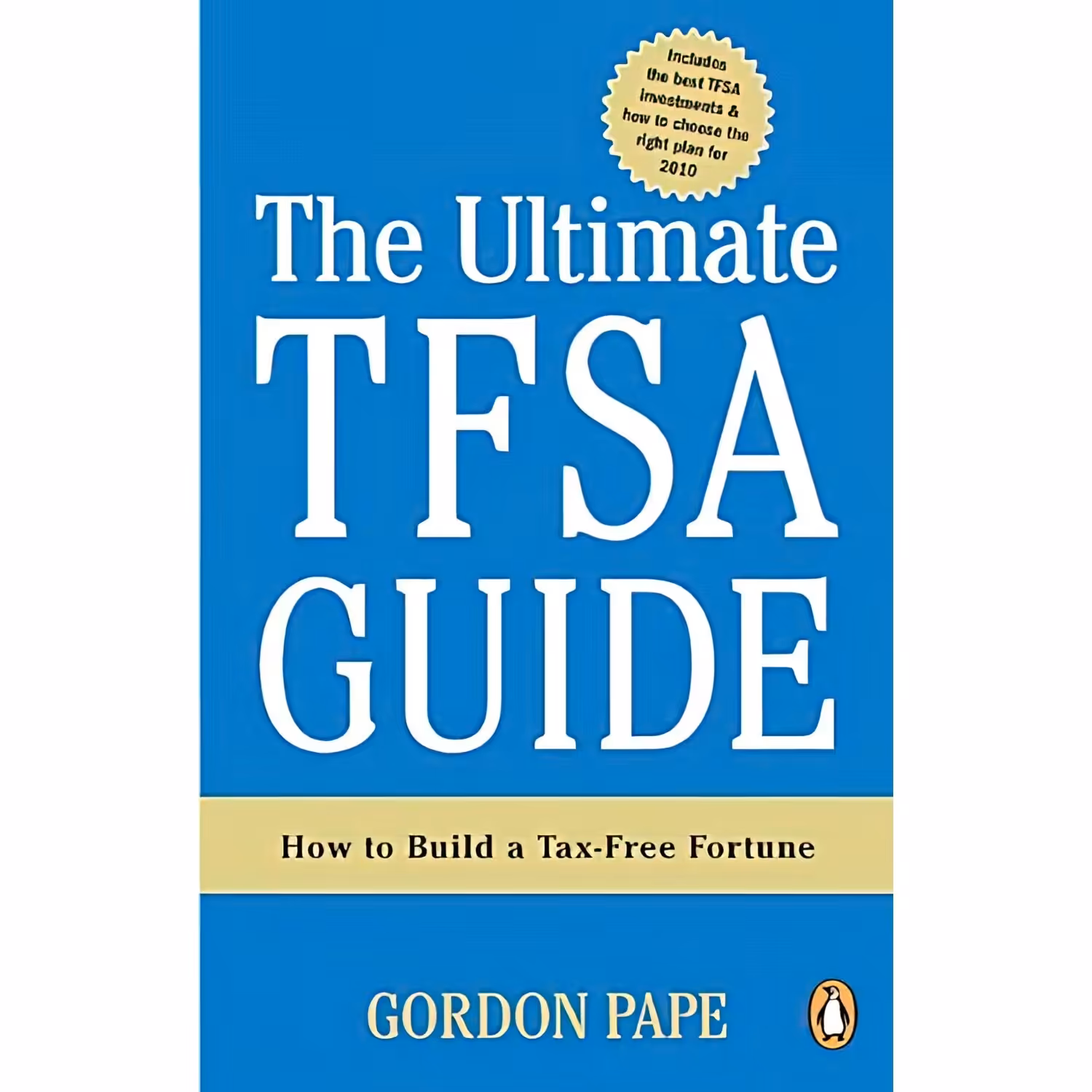 کتاب زبان اصلی The Ultimate TFSA Guide اثر Gordon Pape انتشارات Penguin Canada