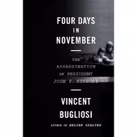 کتاب زبان اصلی Four Days in November اثر Vincent Bugliosi