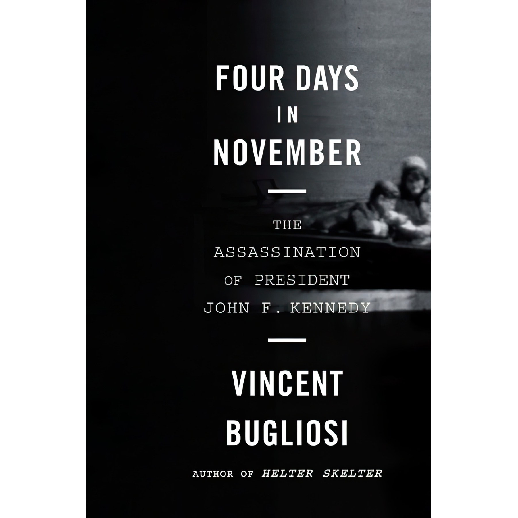 کتاب زبان اصلی Four Days in November اثر Vincent Bugliosi