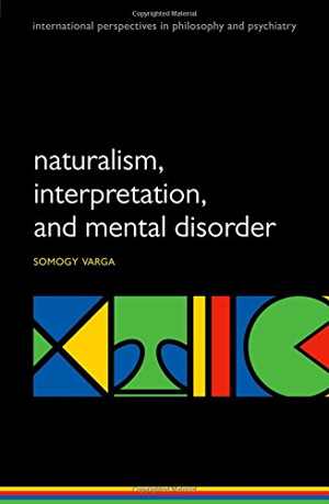 [PDF] دانلود کتاب Naturalism, Interpretation, And Mental Disorder, 2015