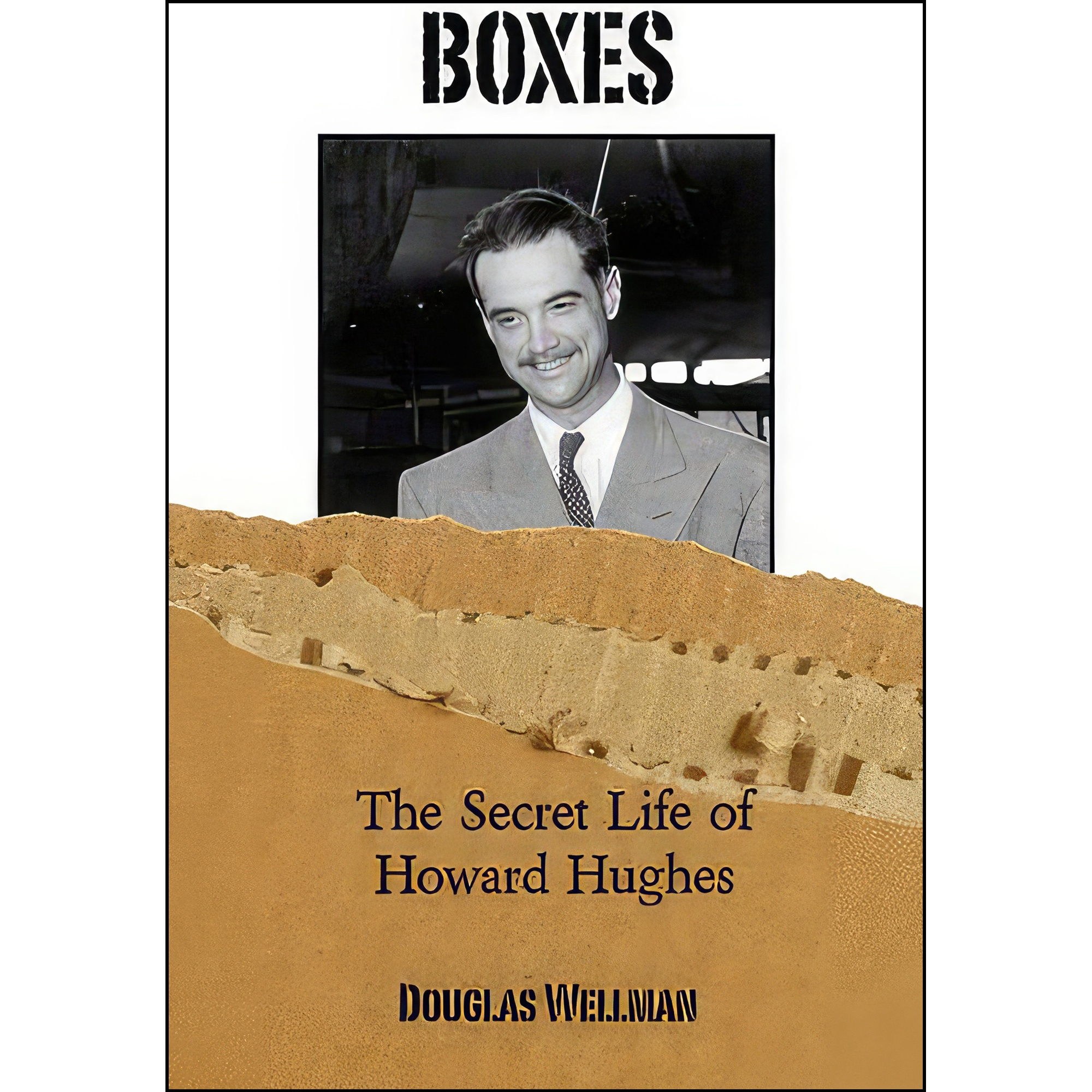 کتاب زبان اصلی Boxes the Secret Life of Howard Hughes اثر Douglas Wellman