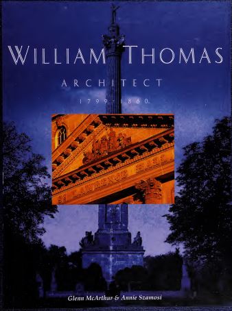 [PDF] دانلود کتاب William Thomas - Architect 1799-1860, 1996
