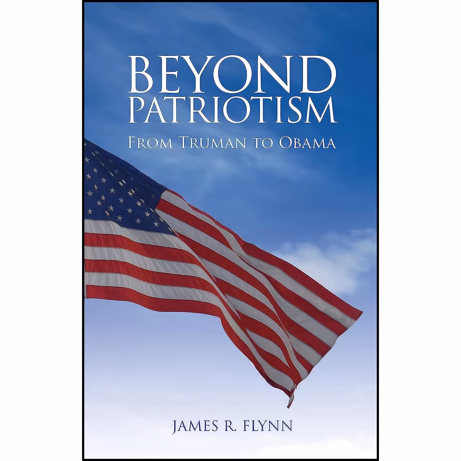 کتاب زبان اصلی Beyond Patriotism اثر James Robert Flynn