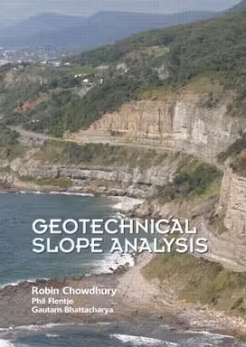 󾕇 Chowdhury R. , Geotechnical Slope Analysis, 2010 - دانلود کتاب های دانشگاهی