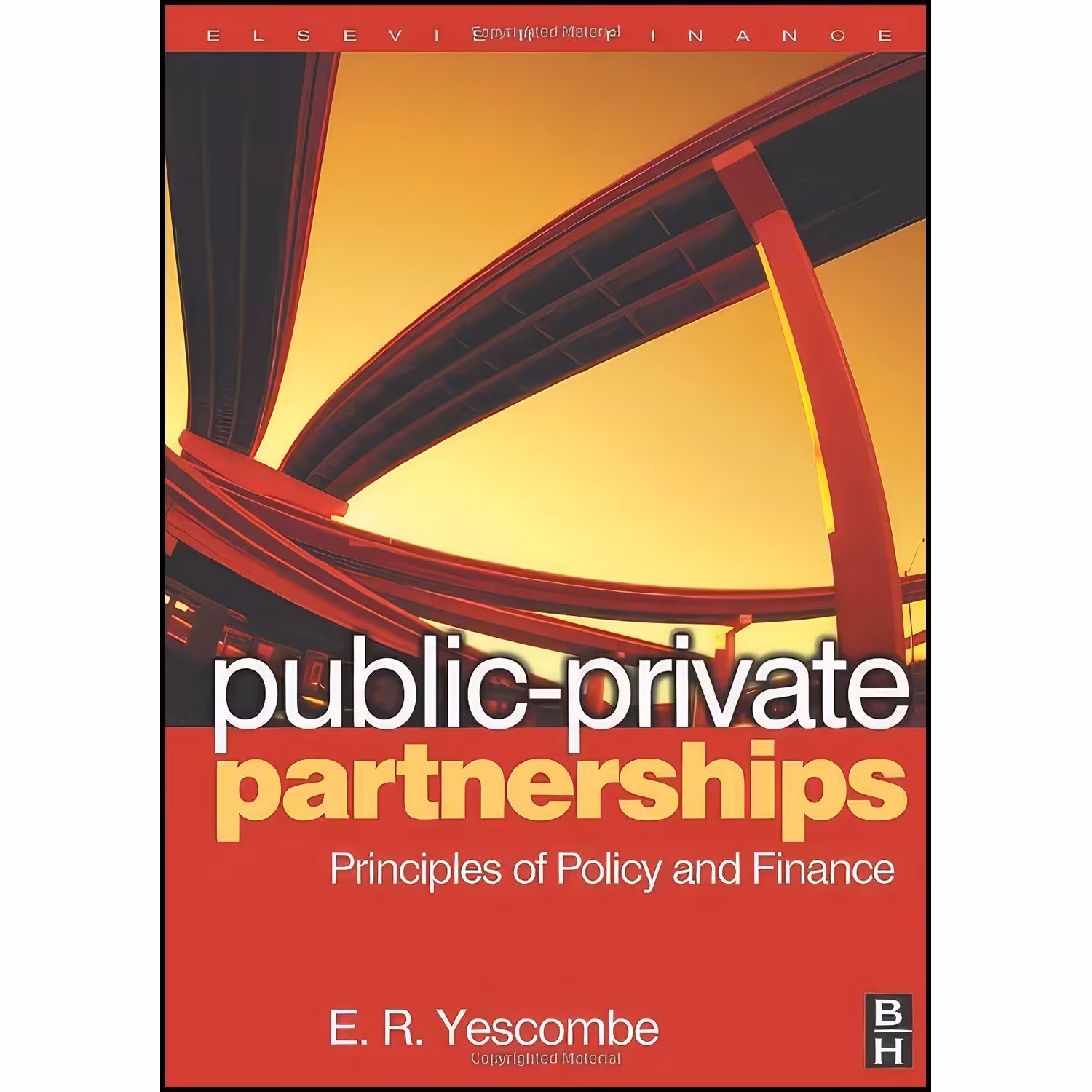 کتاب زبان اصلی PublicPrivate Partnerships اثر E R Yescombe and E R Yescombe