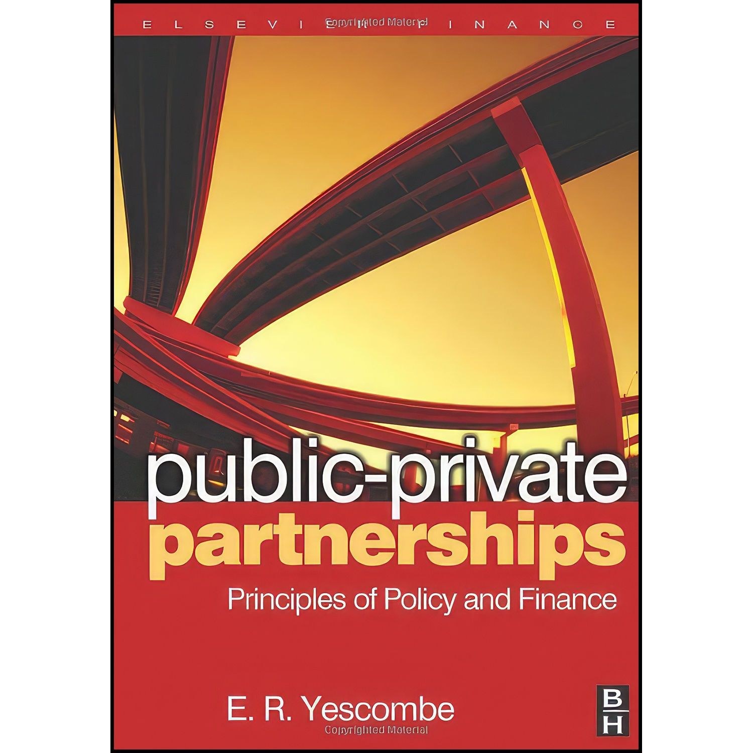 کتاب زبان اصلی PublicPrivate Partnerships اثر E R Yescombe and E R Yescombe