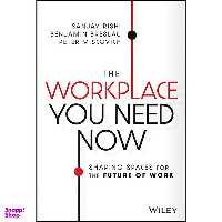 کتاب The Workplace You Need Now اثر جمعي از نويسندگان انتشارات Wiley